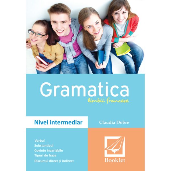Gramatica limbii franceze – nivel intermediar (sinteze)