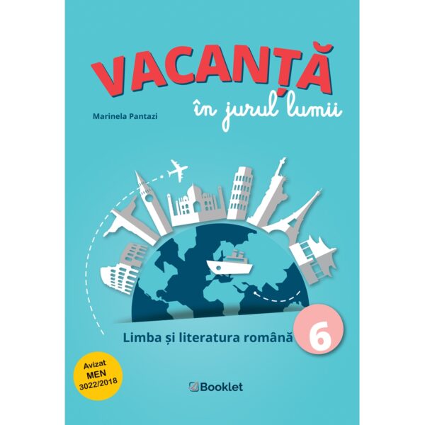 gm142 Vacanță în jurul lumii. Limba și literatura română – clasa a VI-a