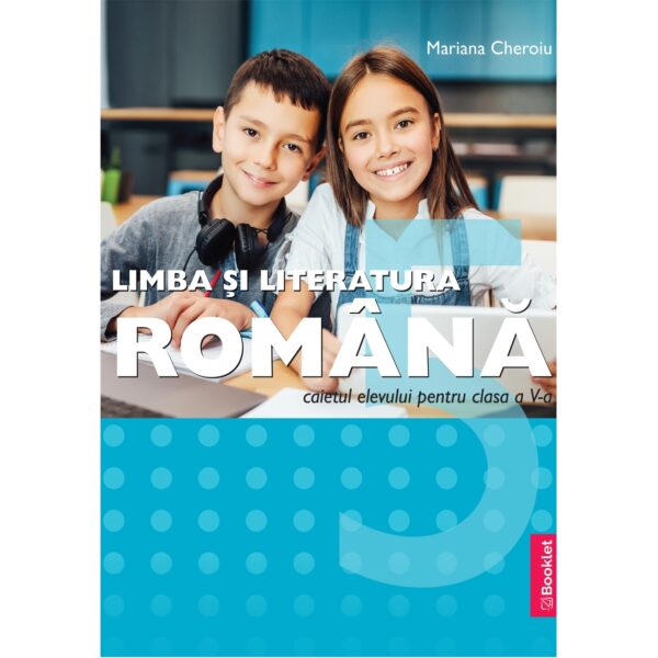 gm197 Limba și literatura română - caiet de lucru pentru clasa a V-a