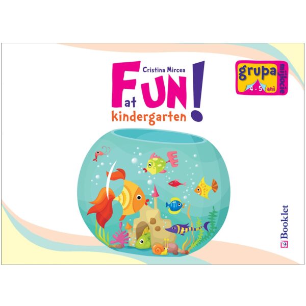 Fun at kindergarten pentru grupa mijlocie