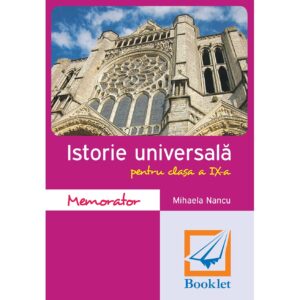 Memorator de Istorie Universala pentru clasa a IX-a