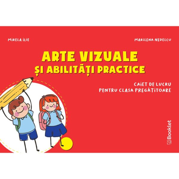pr116 Arte vizuale și abilități practice - caiet de lucru pentru clasa pregătitoare - ediție 2020