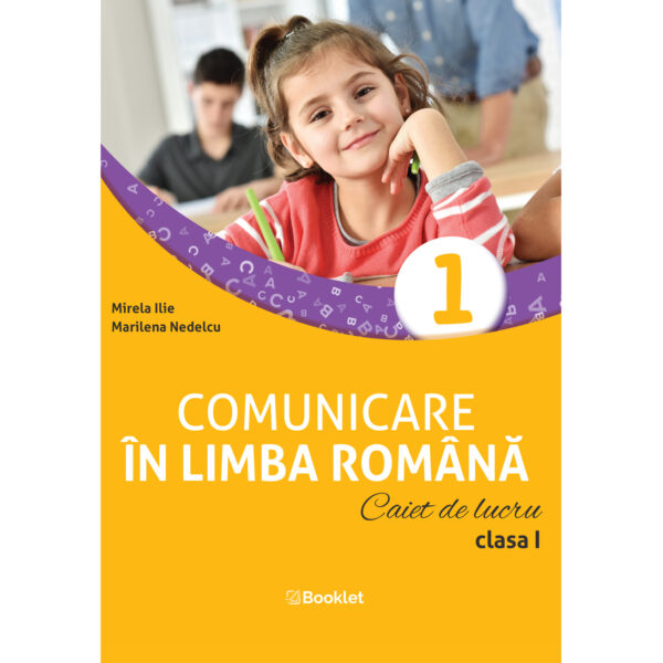 pr129 Comunicare în limba română. Caiet de lucru. Clasa I (după manualul Booklet)