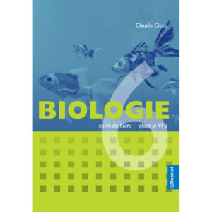 Biologie - caiet de lucru pentru clasa a VI-a