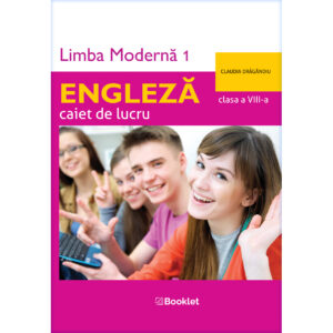 Limba engleză - caiet de lucru pe unități pentru clasa a VIII-a