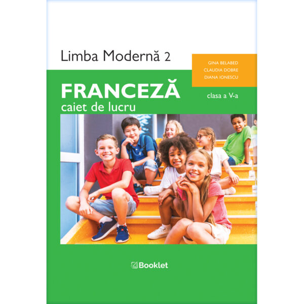 fr083 Limba franceză - caietul manualului Limba modernă 2 - Franceză - clasa a V-a