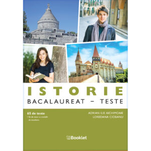 lc173 Istorie. Bacalaureat - Teste - an școlar 2025-2026
