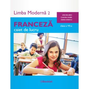 fr085 Limba modernă 2 Franceză - caiet de lucru clasa a VII-a