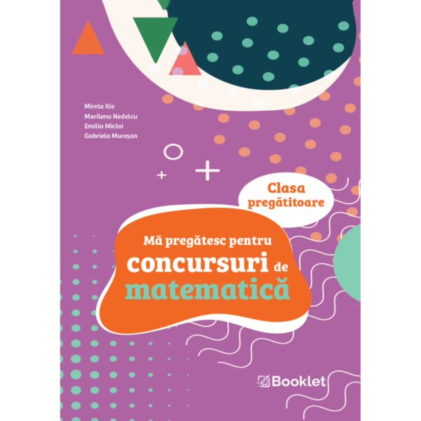 Mă pregătesc pentru concursuri de matematică: clasa pregătitoare